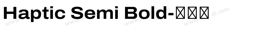 Haptic Semi Bold字体转换